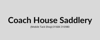 Coach House Saddlery (Mobile Tack Shop) 01684 310980